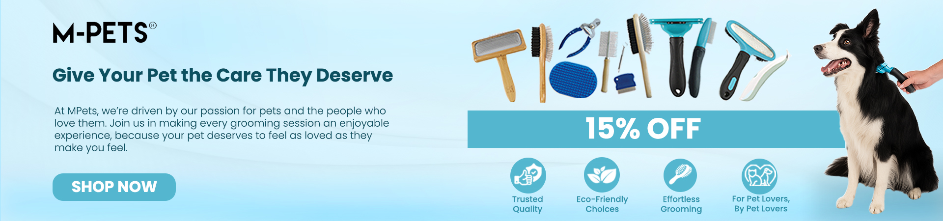 Save 15% on M-PETS Dog Grooming at The PharmPet Co.